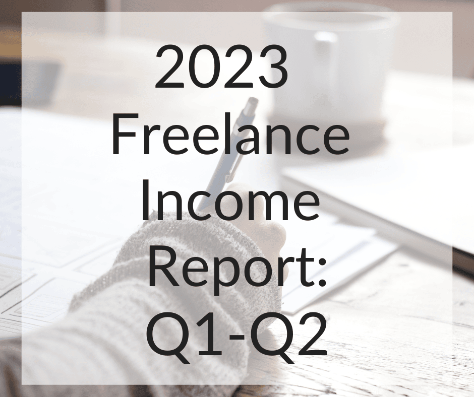 2023 Freelance income report: Q1-Q2