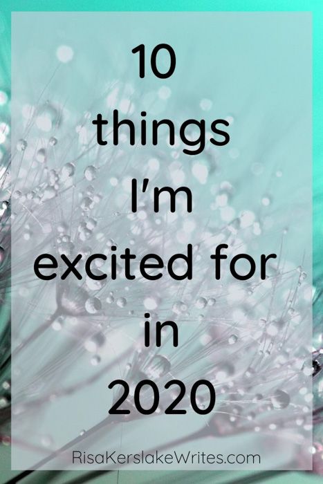 10 Things I'm Excited For In 2020