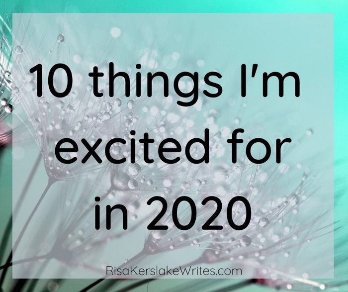 10 Things I'm Excited For In 2020